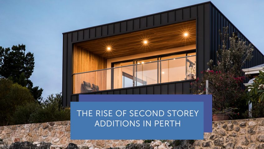 The Rise Of Second Storey Additions in Perth