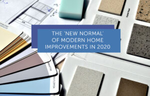The "new normal" of modern home improvements